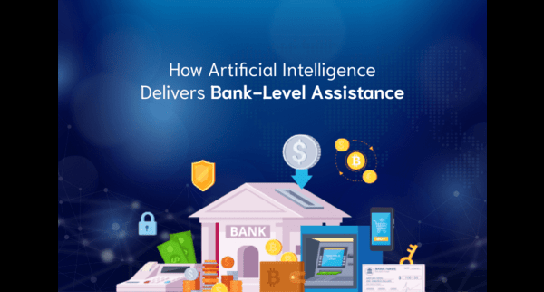 AI Delivers Bank-Level Assistance