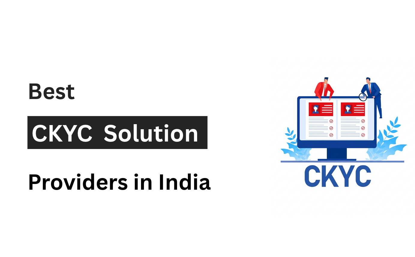 Best CKYC Solution Providers in India (2026 Comparison)