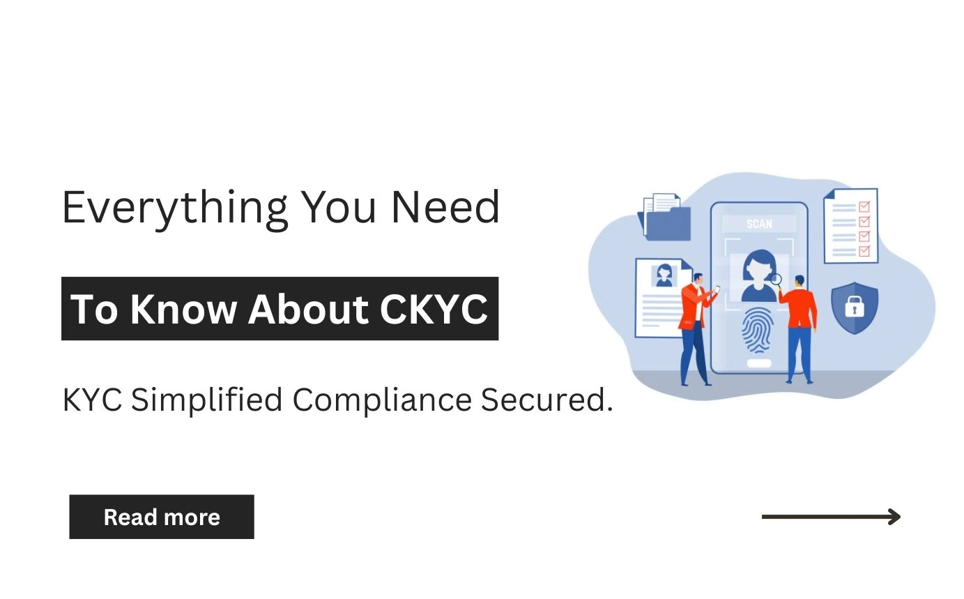 Everything you need to know about CKYC