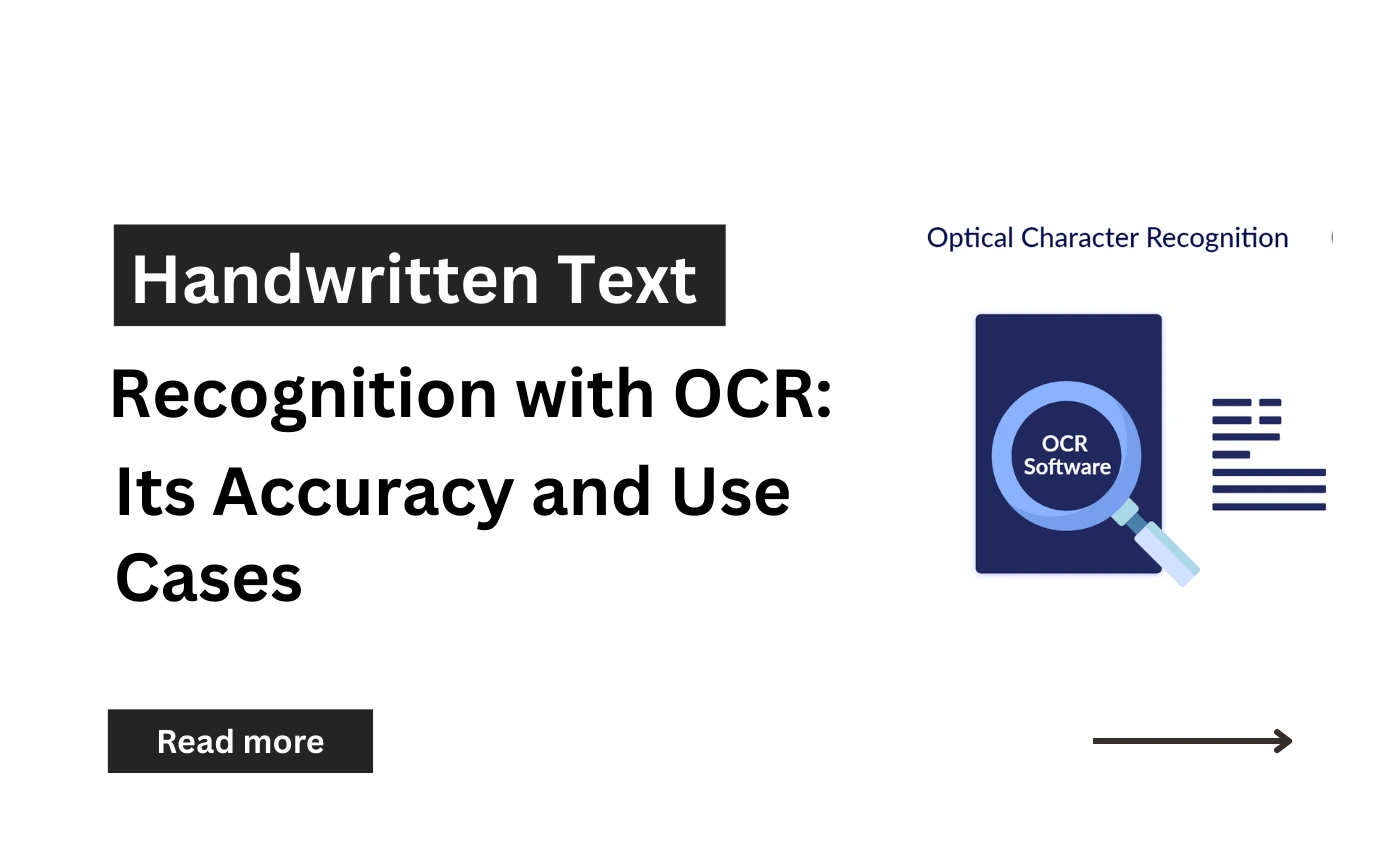 Handwritten Text Recognition with OCR: A Deep Dive into Accuracy, AI Models, and Use Cases.