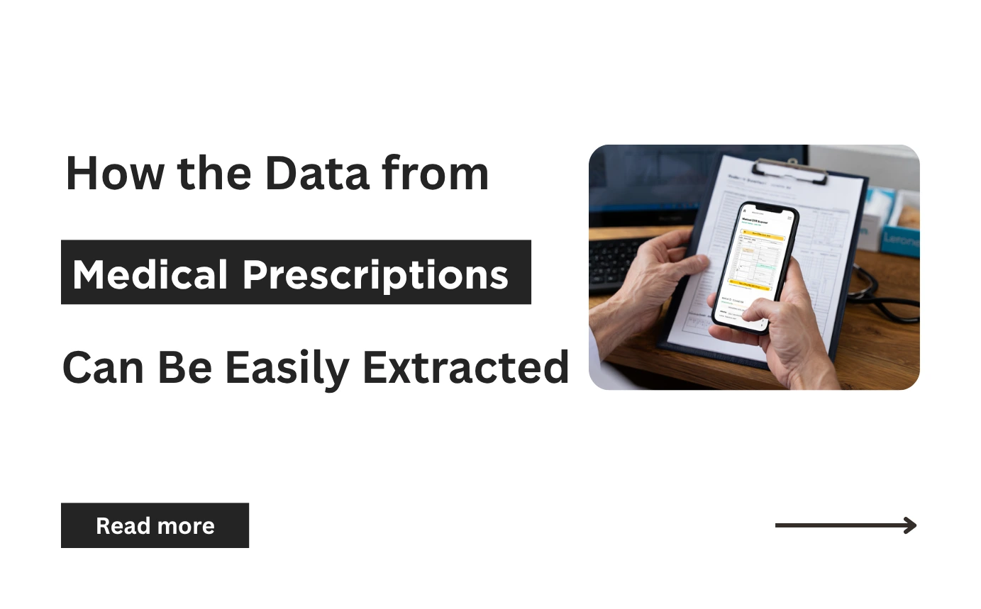 How the Data from Medical Prescriptions Can Be Easily Extracted?