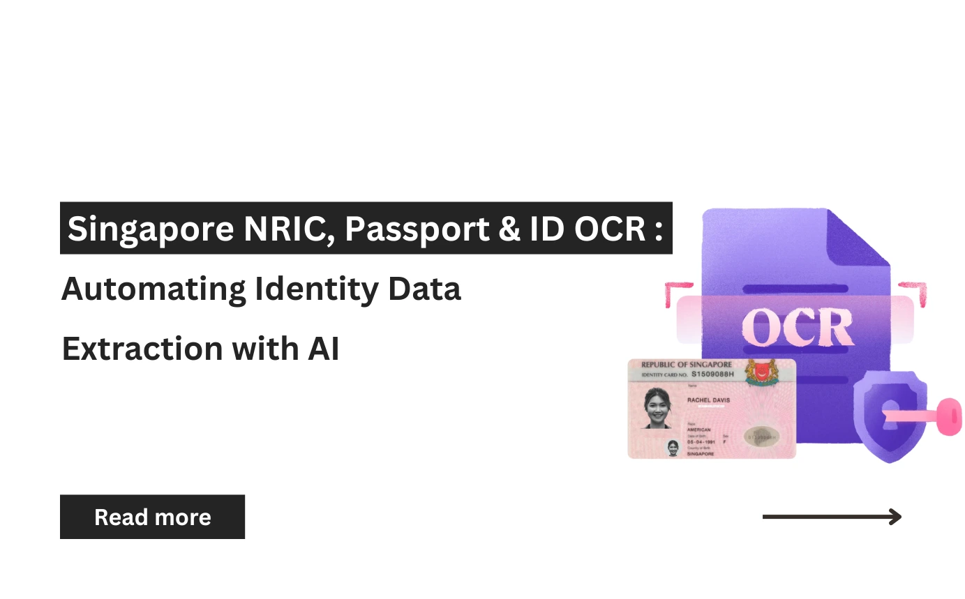 Singapore NRIC, Passport & ID OCR: Automating Identity Data Extraction with AI