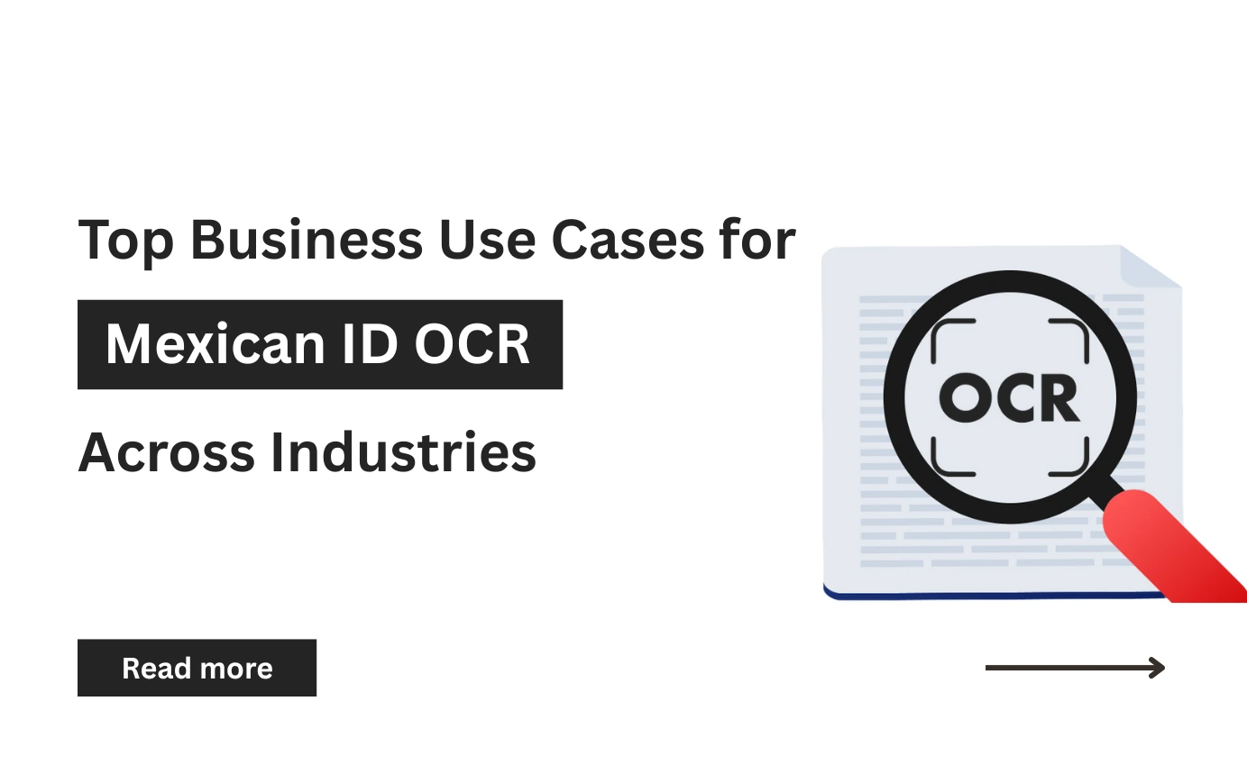 Top Business Use Cases for Mexican ID OCR  Across Industries