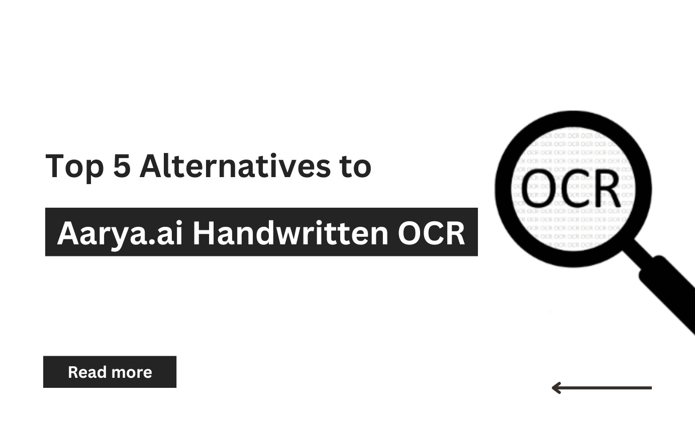 Top 5 Alternatives to Aarya.ai’s Handwritten OCR