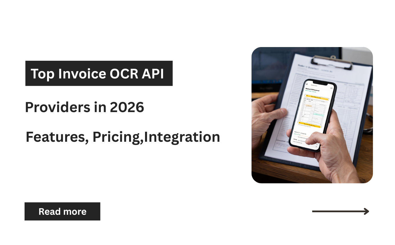 Top Invoice OCR API Providers in 2026: Features, Pricing, and Integration Comparison