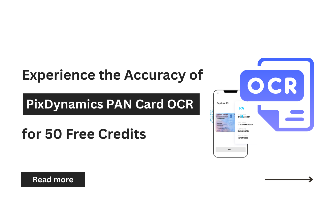 Experience the Accuracy of PixDynamics PAN Card OCR for 50 Free Credits Using Pixl Trial Platform