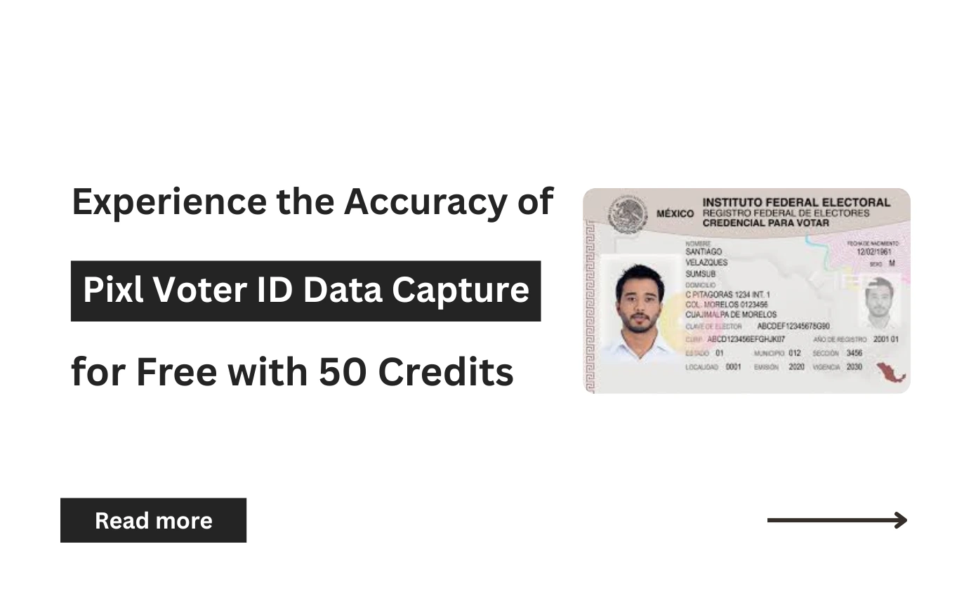 Experience the Accuracy of Pixl Voter ID Data Capture for Free with 50 Credits Using Pixl Trial Platform
