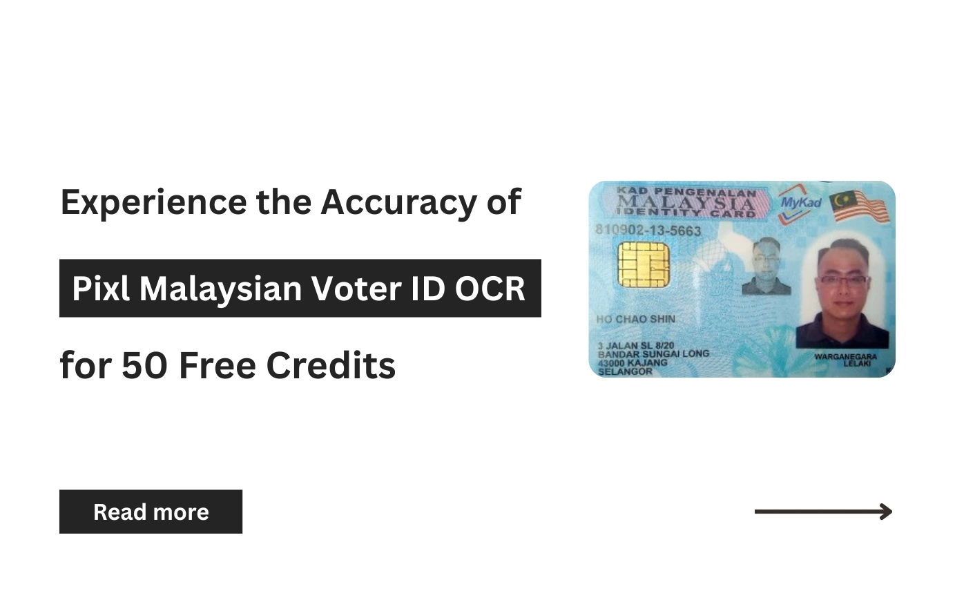 Experience the Accuracy of Pixl Malaysian Voter ID OCR for 50 Free Credits Using Pixl Trial Platform