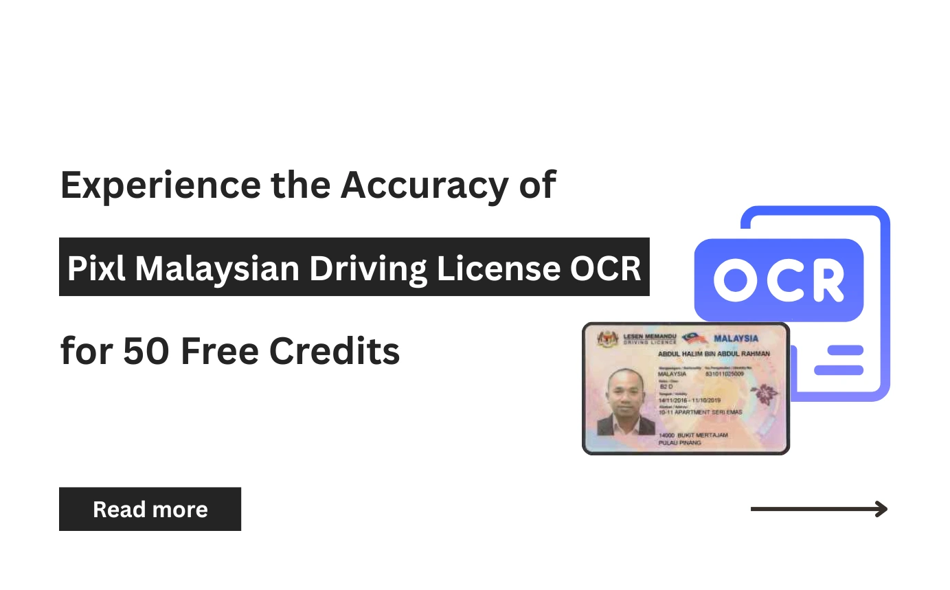 Experience the Accuracy of Pixl Malaysian Driving License OCR for 50 Free Credits Using Pixl Trial Platform