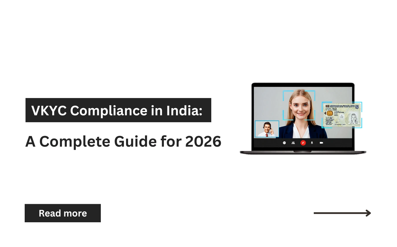 VKYC Compliance in India: A Complete Guide for 2026
