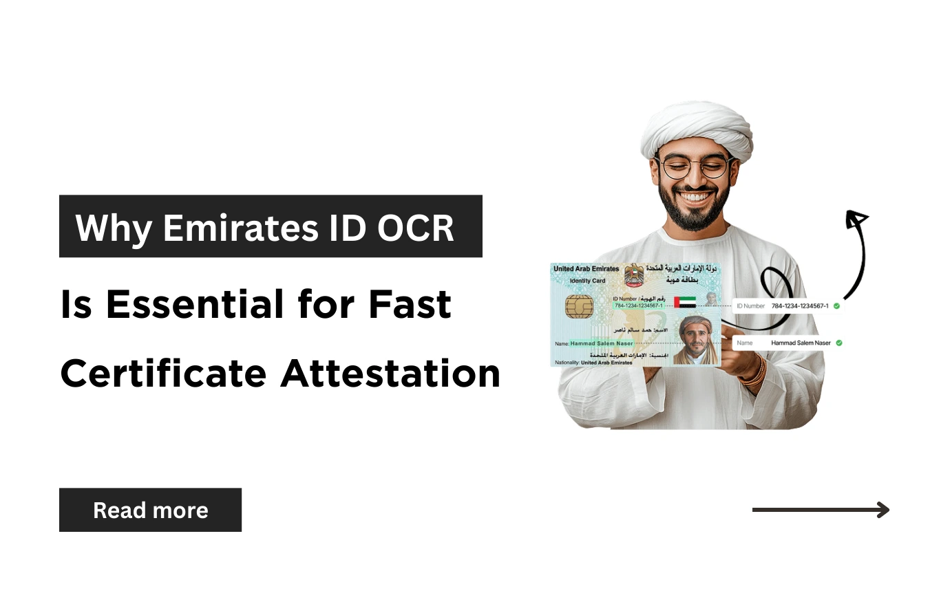 Why Emirates ID OCR  Is Essential for Certificate Attestation Services in Dubai